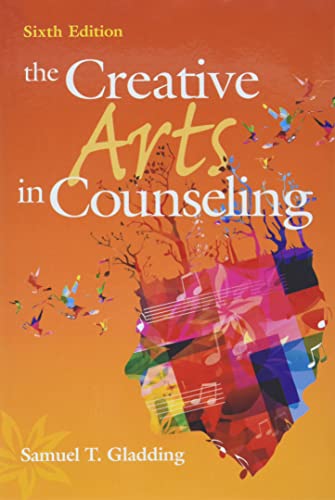 The Creative Arts In Counseling Sixth Edition Samuel T Gladding