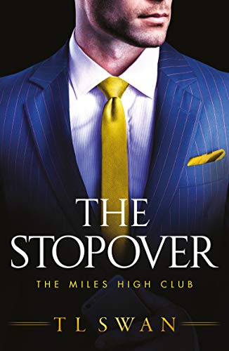 The Stopover The Miles High Club 1 Swan T L