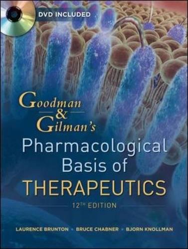 Goodman And Gilmans The Pharmacological Basis Of Therapeutics Twelfth Edition 12th Edition Brunton