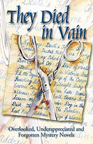 They Died In Vain Overlooked Underappreciated And Forgotten Mystery Novels First Edition Jim Huang