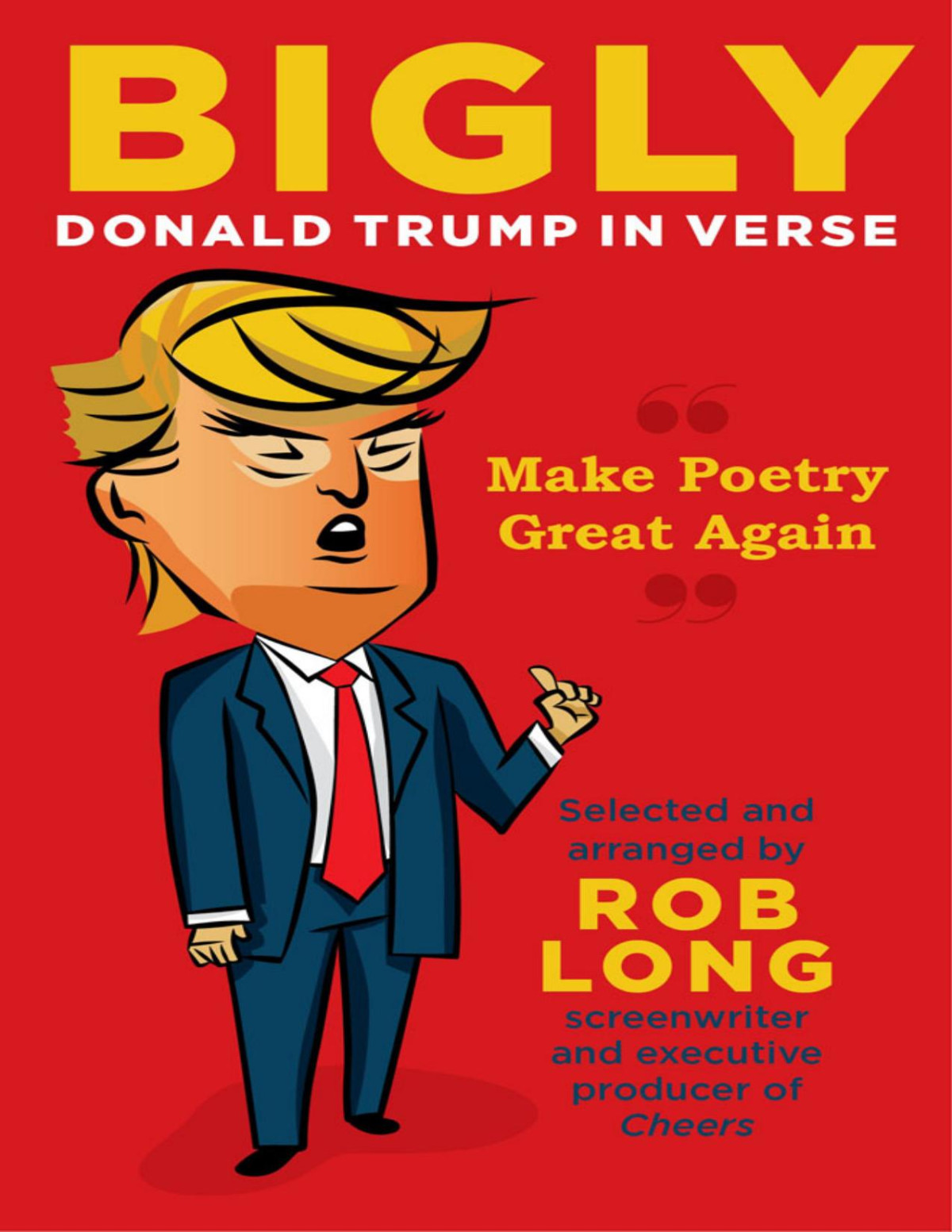 Bigly Rob Long