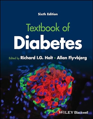 Textbook Of Diabetes 6e April 1 20241119697425wileyblackwell 6th Edition Richard I G Holt