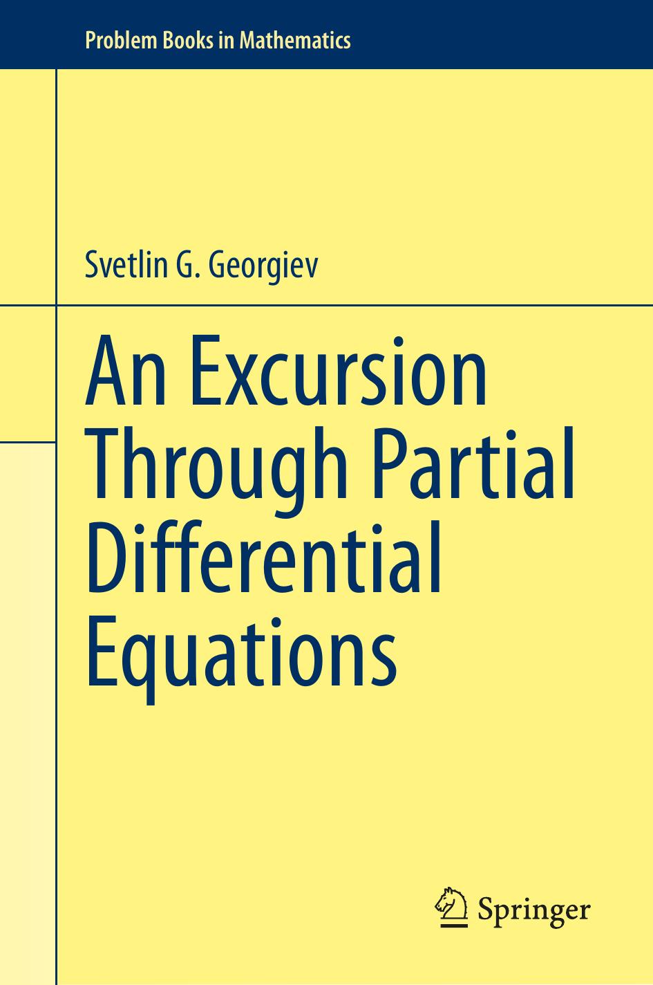 An Excursion Through Partial Differential Equations 1st Edition Svetlin G Georgiev