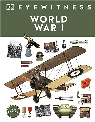 Eyewitness World War I Dk Eyewitness Dk