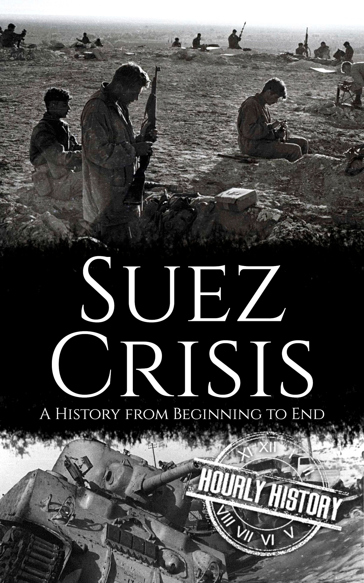 Suez Crisis A History From Beginning To End History Hourly