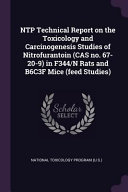 Ntp Technical Report On The Toxicology And Carcinogenesis Studies Of Nitrofurantoin Cas No 67209 In F344n Rats And B6c3f Mice Feed Studies National Toxicology Program U S