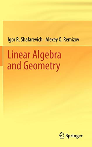 Linear Algebra And Geometry 1 English Translation With Corrections Igor R Shafarevich