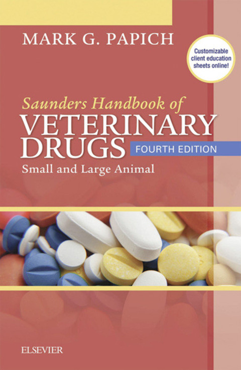 Saunders Handbook Of Veterinary Drugs Small And Large Animal Handbook Of Veterinary Drugs Saunders 4th Edition Mark G Papich