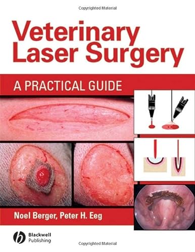 Veterinary Laser Surgery A Practical Guide 1st Edition Noel Berger