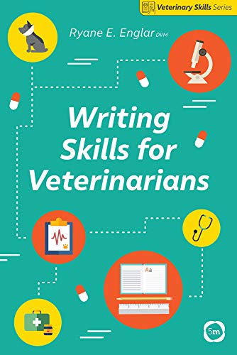 Writing Skills For Veterinarians Veterinary Skills None Englar