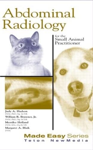 Abdominal Radiology For The Small Animal Practitioner Bookcd Made Easy Series 1st Edition Hudson