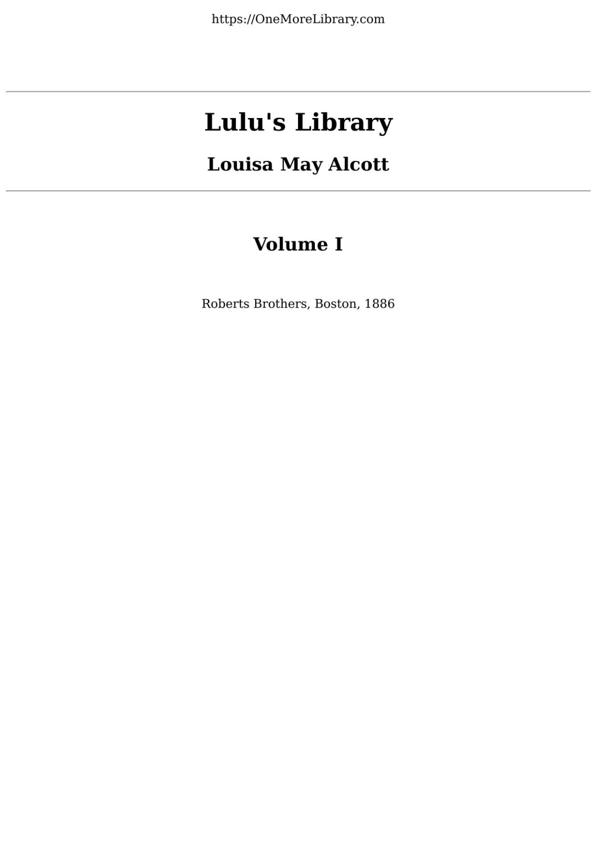 Lulus Library Volume 1 Louisa May Alcott