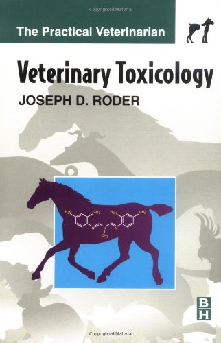 Veterinary Toxicology Practical Veterinarian 1st Edition Joseph D Roder