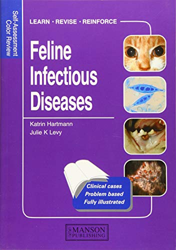 Feline Infectious Diseases Selfassessment Color Review 1st Edition Hartmann Katrin Levy Julie K