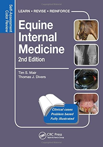 Equine Internal Medicine Selfassessment Color Review Second Edition Veterinary Selfassessment Color Review Series 2nd Edition Tim S Mair
