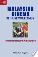 Malaysian Cinema In The New Millennium Adrian Yuen Beng Lee