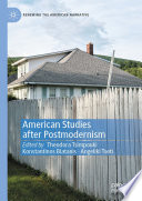 American Studies After Postmodernism Theodora Tsimpouki Konstantinos Blatanis