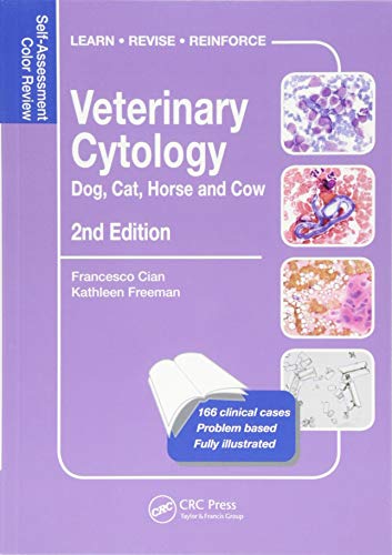 Veterinary Cytology Dog Cat Horse And Cow Selfassessment Color Review Second Edition Veterinary Selfassessment Color Review Series 2nd Edition Kathleen P Freeman