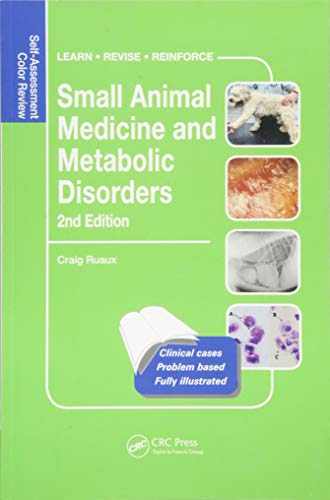 Small Animal Medicine And Metabolic Disorders Selfassessment Color Review Veterinary Selfassessment Color Review Series 2nd Edition Craig Ruaux