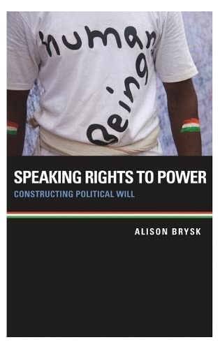 Speaking Rights To Power Constructing Political Will 1st Edition Brysk