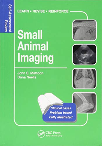 Small Animal Imaging Selfassessment Review Veterinary Selfassessment Color Review Series 1st Edition Mattoon