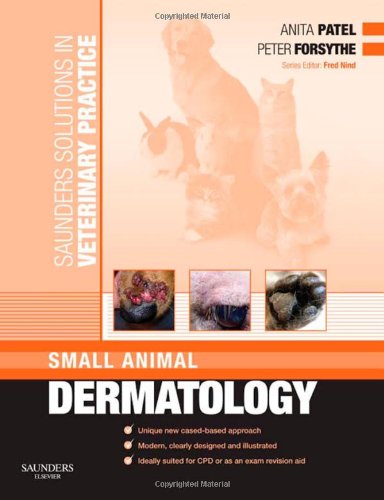 Saunders Solutions In Veterinary Practice Small Animal Dermatology 1st Edition Patel Bvm Dvd Mrcvs