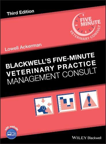 Blackwells Fiveminute Veterinary Practice Management Consult Blackwells Fiveminute Veterinary Consult 3rd Edition Ackerman