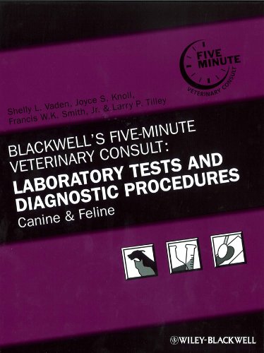 Blackwells Fiveminute Veterinary Consult Laboratory Tests And Diagnostic Procedures Canine And Feline 5th Edition Shelly L Vaden