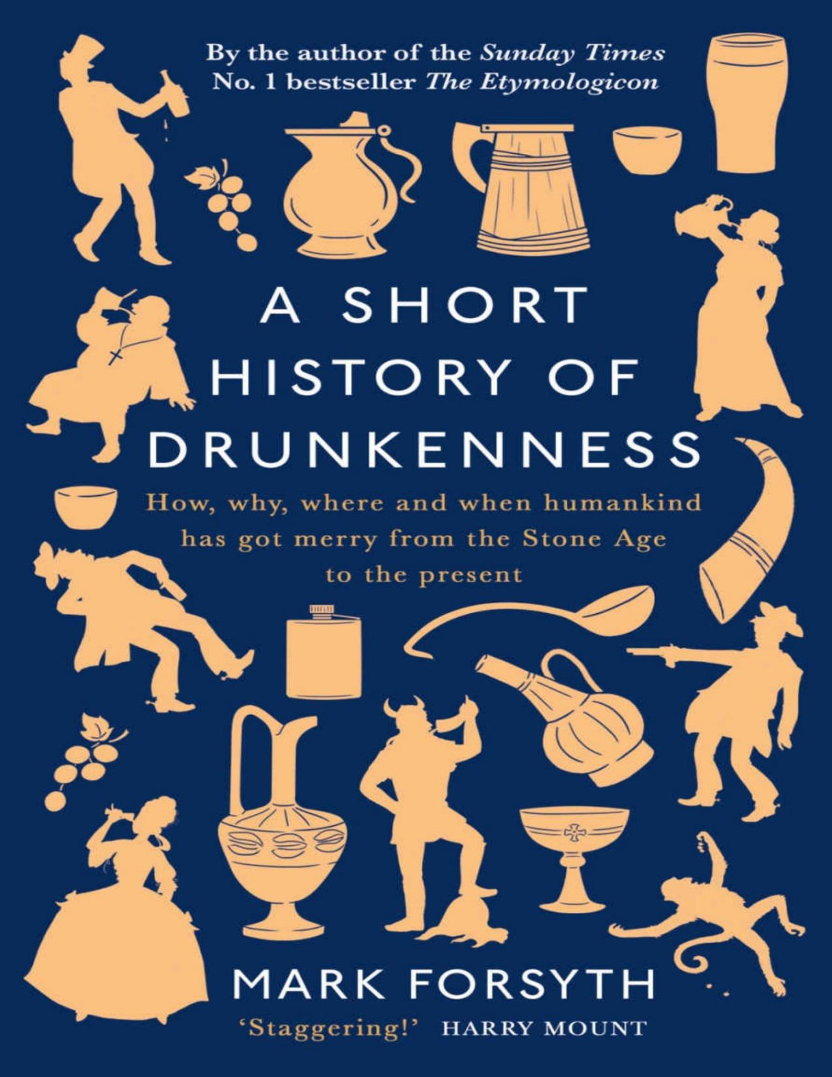 Short History Of Drunkenness Mark Forsyth