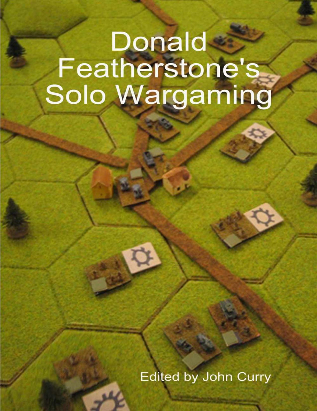 Donald Featherstones Solowargaming Donald Featherstone
