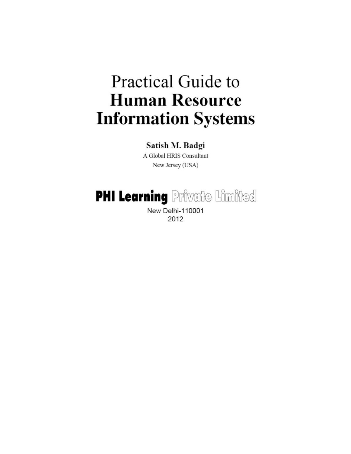 Practical Guide To Human Resource Information Systems Badgi Satish M