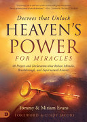 Decrees That Unlock Heavens Power Tommy Evans Miriam Evans