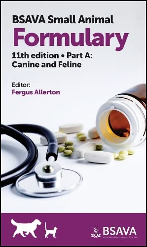Bsava Small Animal Formulary 10th Edition Part A Canine And Feline 10th Edition Allerton