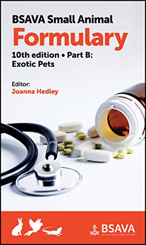 Bsava Small Animal Formulary Part B Exotic Pets 10th Edition Joanna Hedley