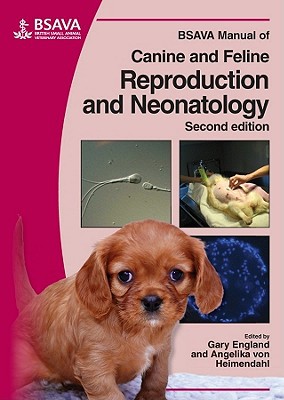 Bsava Manual Of Canine And Feline Reproduction And Neonatology 2nd Edition Gary England