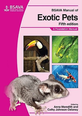 Bsava Manual Of Exotic Pets 5th Edition Anna Meredith Cathy Johnson Delaney