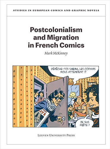 Postcolonialism And Migration In French Comics Mckinney Mark