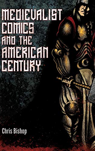 Medievalist Comics And The American Century Bishop Chris