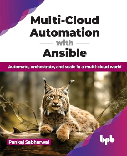 Multicloud Automation With Ansible Automate Orchestrate And Scale In A Multicloud World Sabharwal