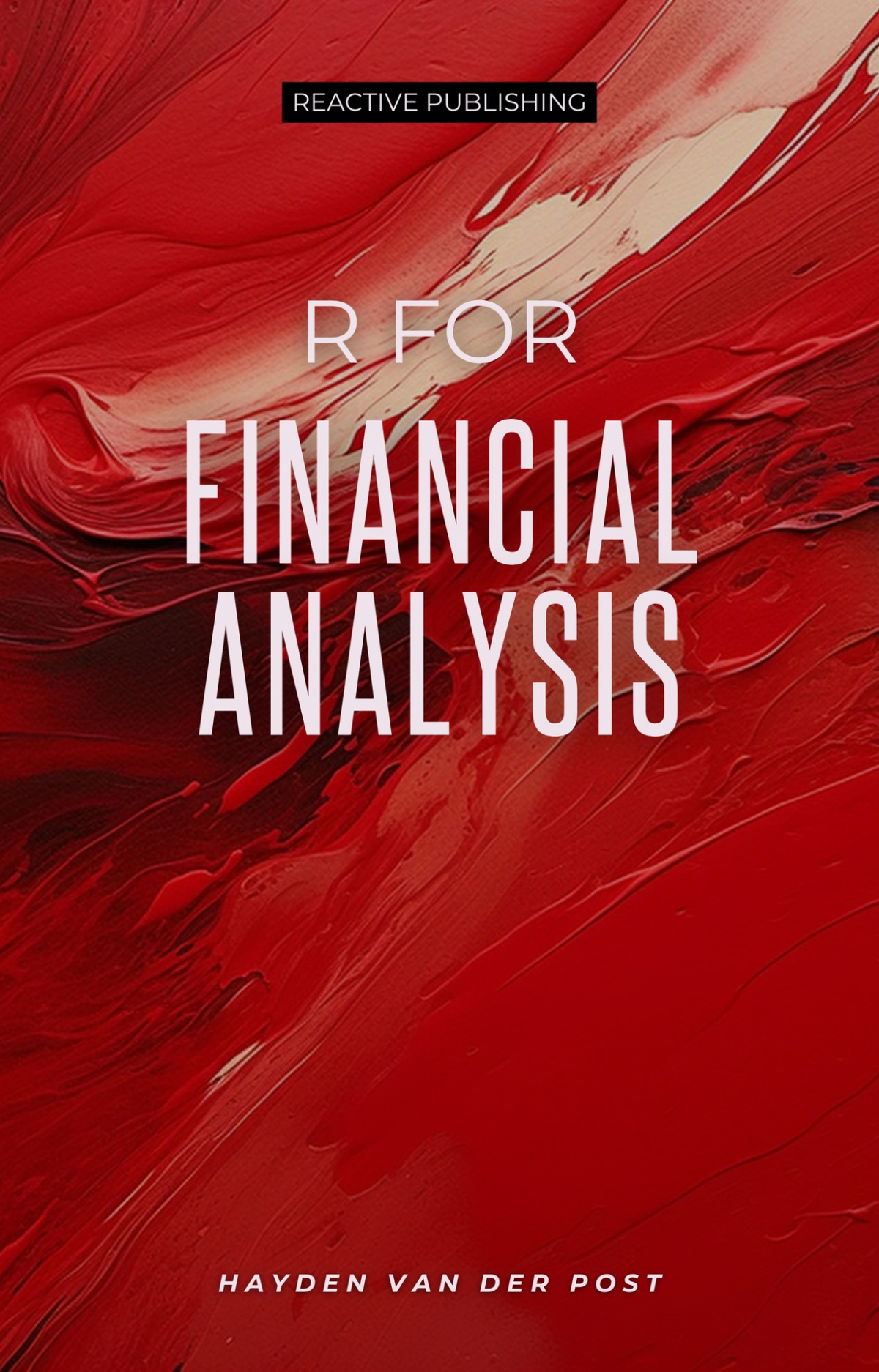 R For Financial Analysis A Comprehensive Guide Schwartz Alice Van Der Post