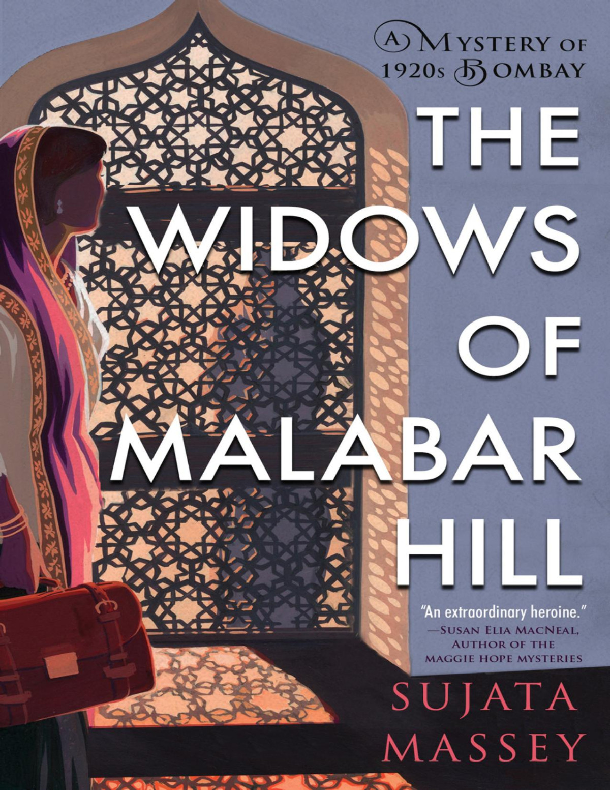 The Widows Of Malabar Hill Sujata Massey