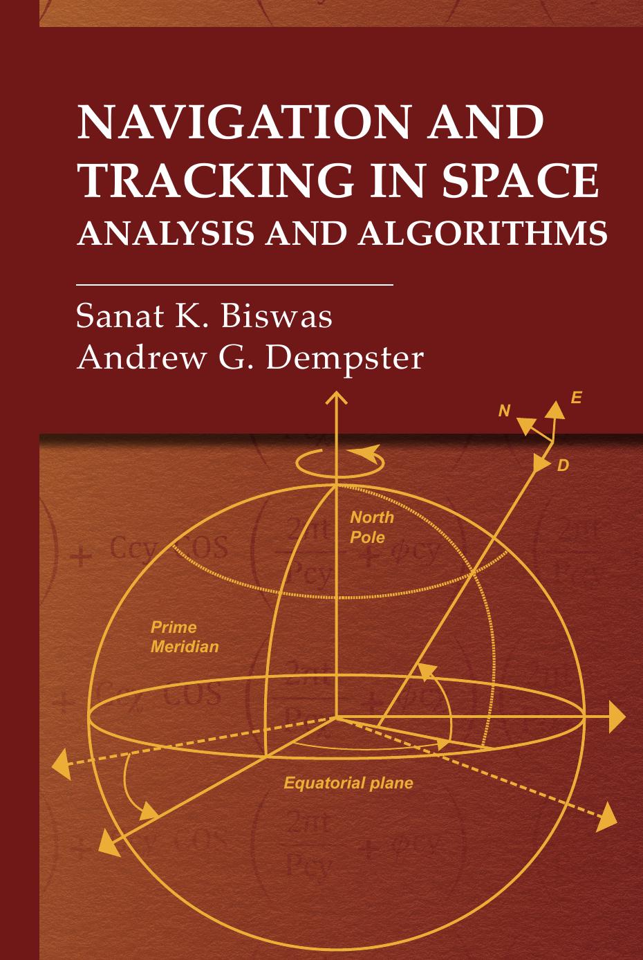 Navigation And Tracking In Space Analysis And Algorithms Gnss Technology And Applications Biswas