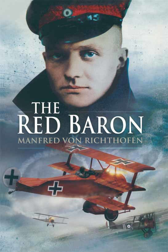 The Red Baron Manfred Von Richthofen