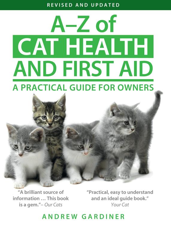 Az Of Cat Health And First Aid A Practical Guide For Owners Andrew Gardiner