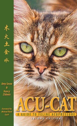 Acucat A Guide To Feline Acupressure 2nd Edition 2nd Edition Nancy Zidonis