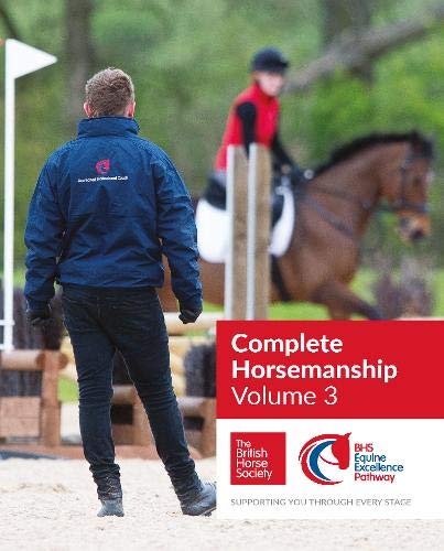 Bhs Complete Horsemanship Vol 3 British Horse Society