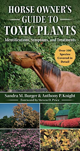 Horse Owners Guide To Toxic Plants Identifications Symptoms And Treatments 1st Edition Mcquinn