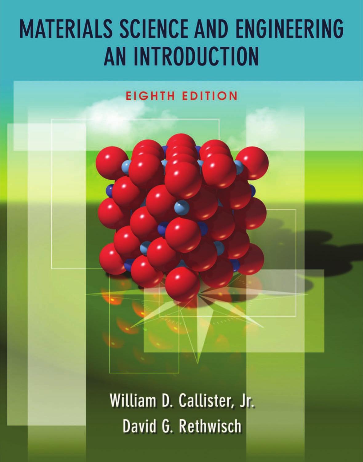 Materials Science And Engineering An Introduction 8th Edition 8th William D Callister Jr