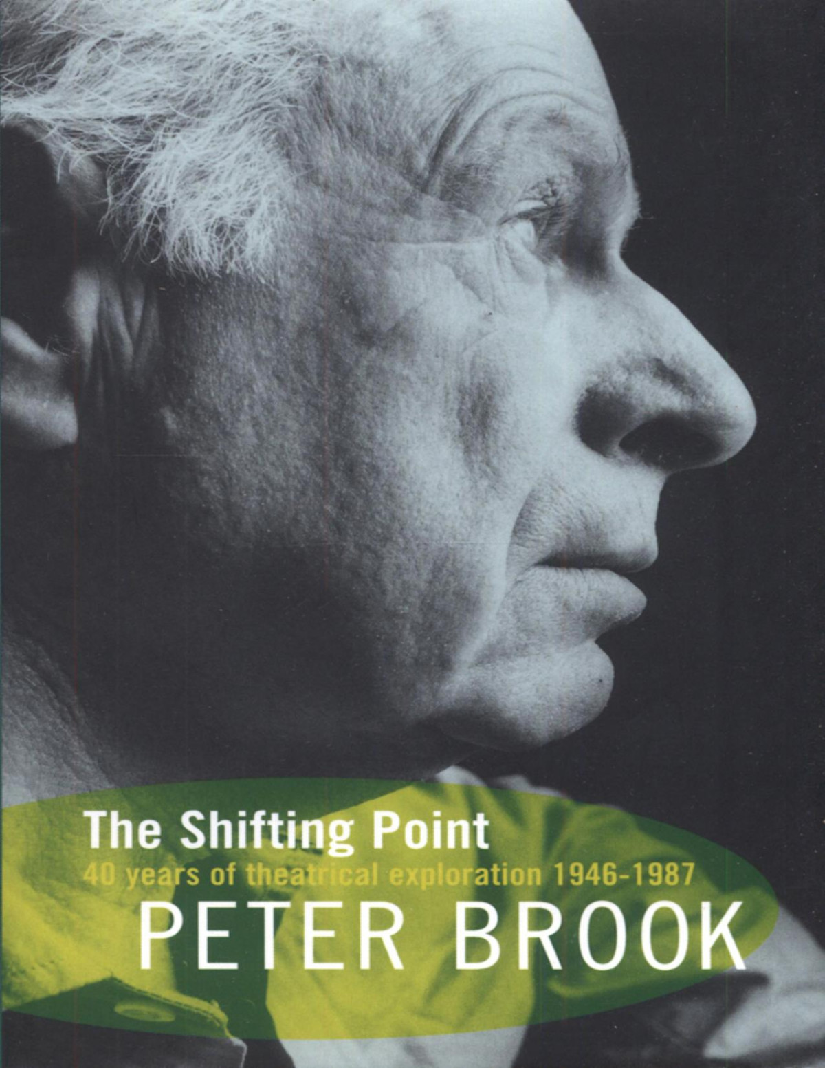 The Shifting Point Peter Brook
