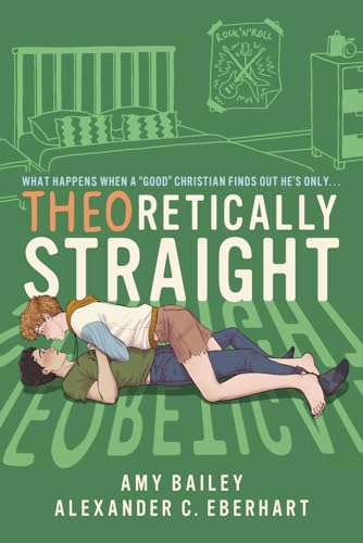 Theoretically Straight 1st Edition Alexander C Eberhart Amy Bailey